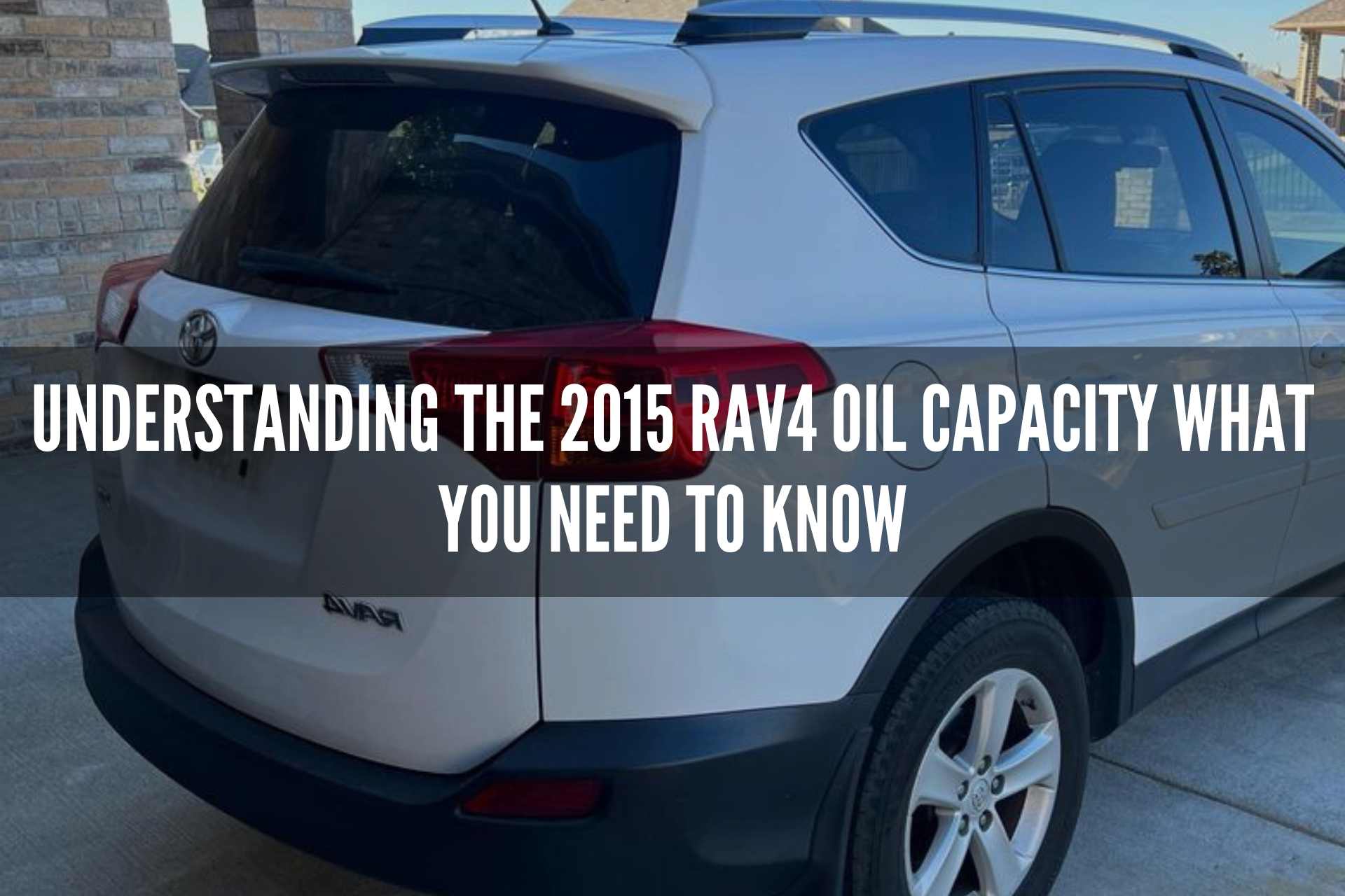 2015 Rav4 Oil Capacity