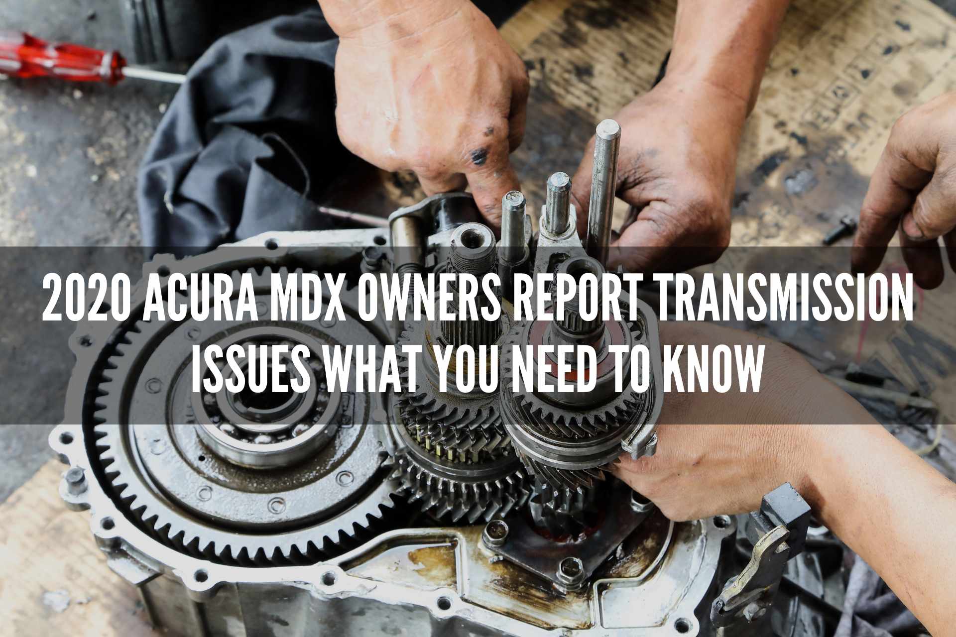 2020-Acura-MDX-Owners-Report-Transmission-Issues-What-You-Need-to-Know.