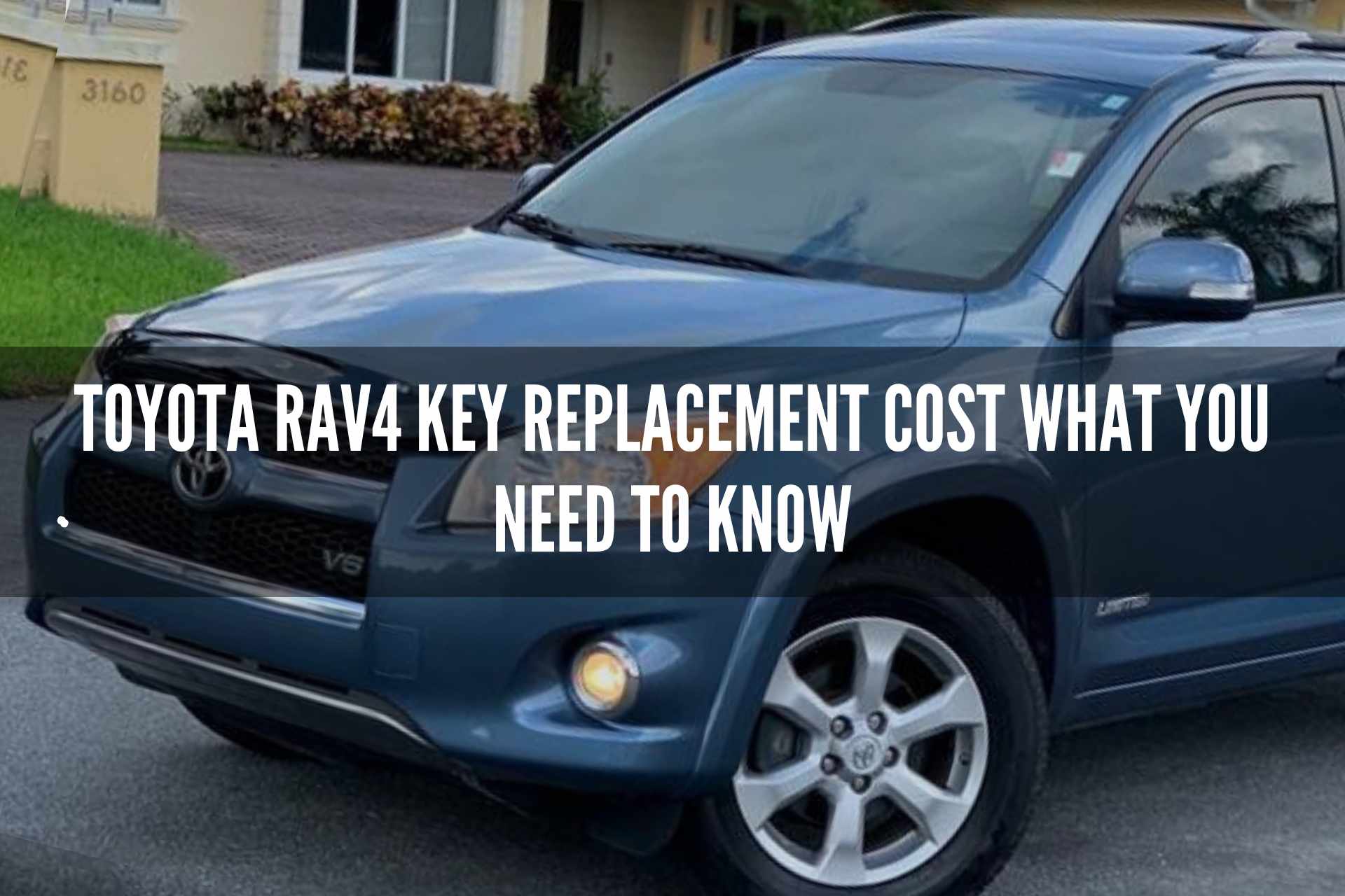 Toyota Rav4 Key Replacement Cost What You Need to Know