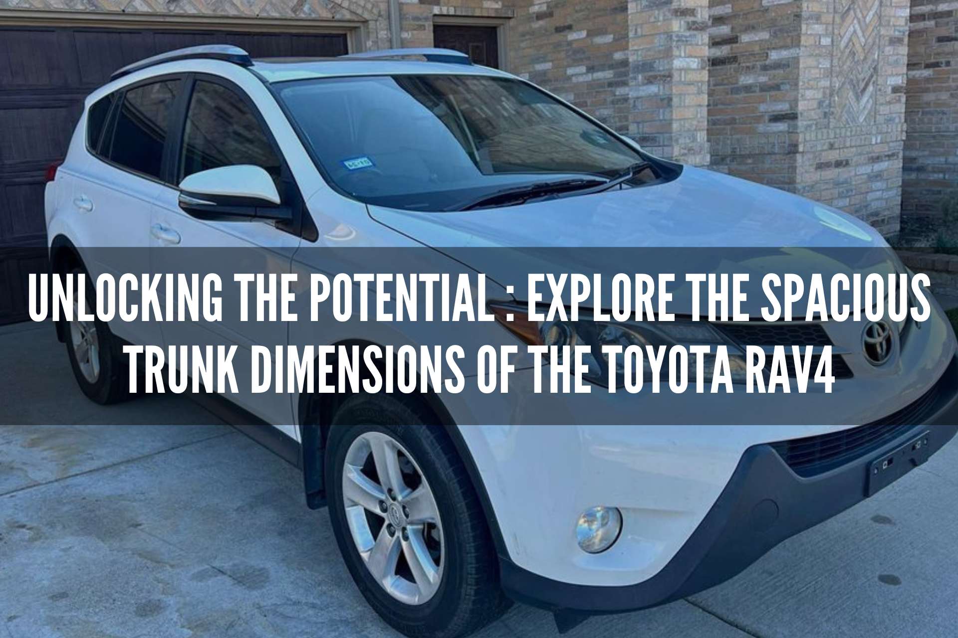 Unlocking the Potential: Explore the Spacious Trunk Dimensions of the Toyota RAV4