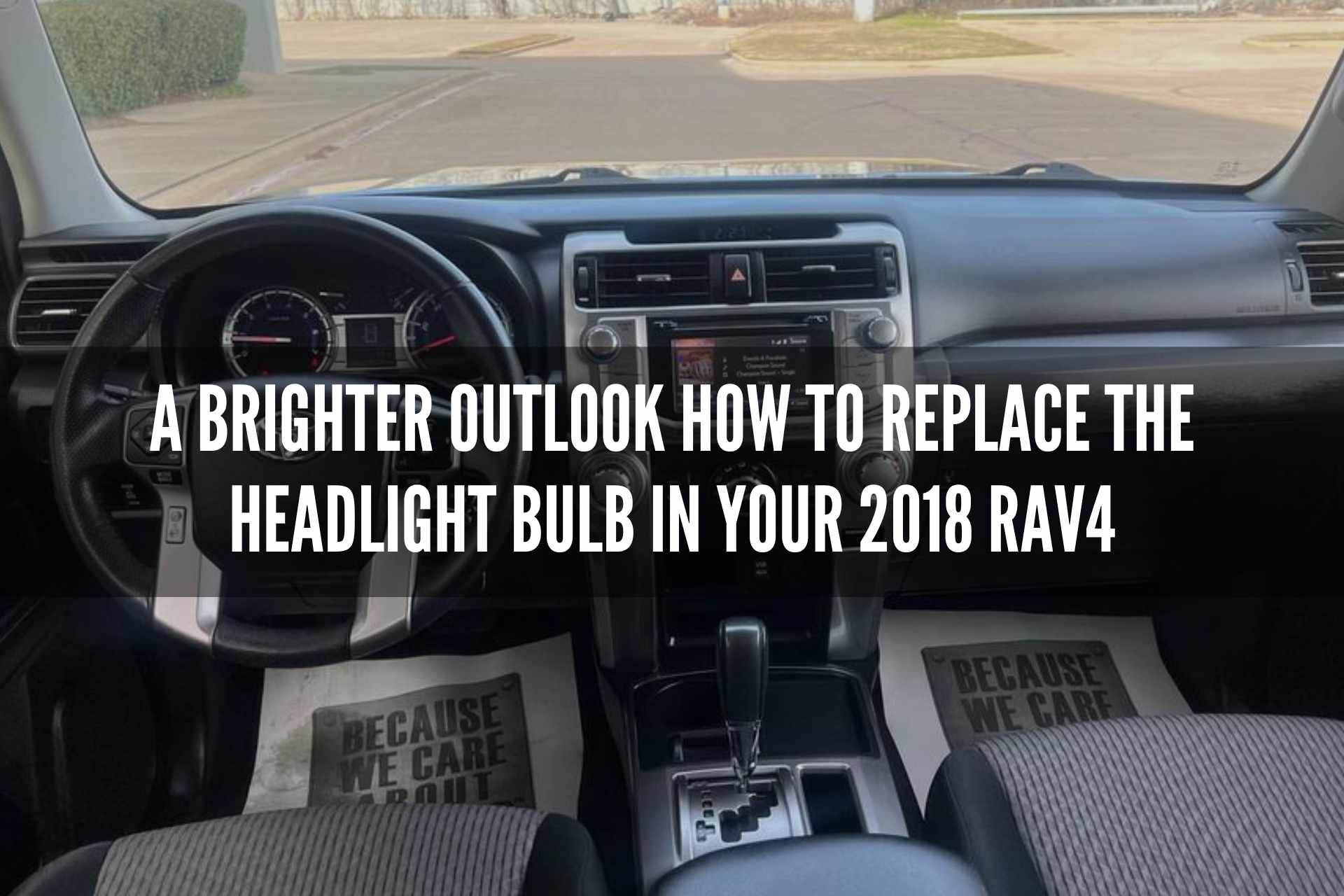 A Brighter Outlook How to Replace the Headlight Bulb in Your 2018 RAV4