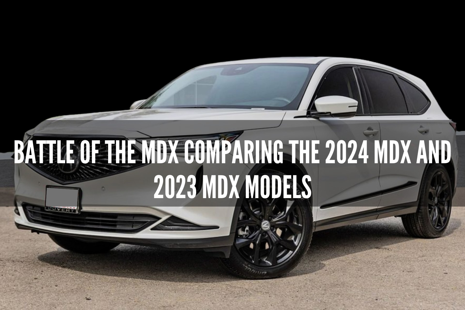 Battle-of-the-MDX-Comparing-the-2024-MDX-and-2023-MDX-Model