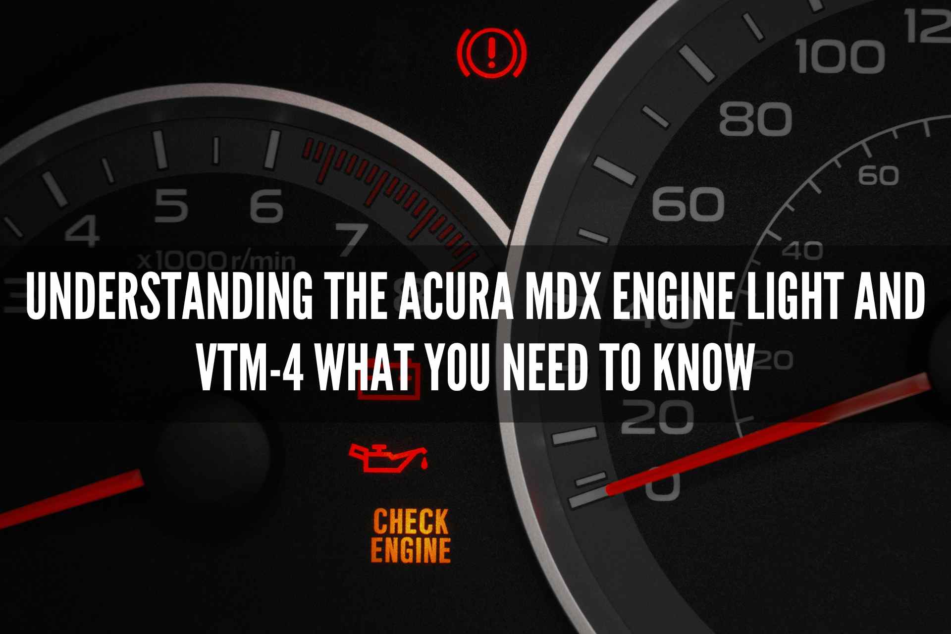 Understanding the Acura MDX Engine Light and VTM-4 What You Need to Know